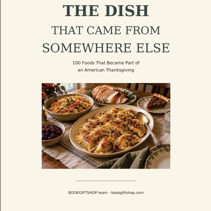 The Dish That Came from Somewhere Else — hardcover Thanksgiving cookbook cover