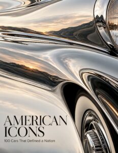 AMERICAN ICONS. 100 Cars That Defined a Nation — book cover
